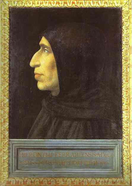 Savonarola. memorialized by his follower Fra Bartolommeo in this effigy portrait which hangs today in his old cell at San Marco. An inscription beneath reads ''Portrait of Jerome of Ferrera, prophet of God''