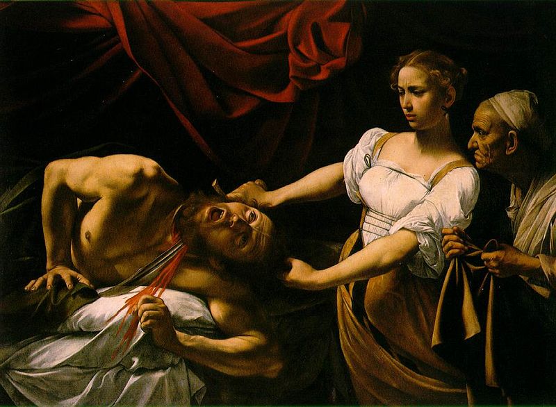 Artist:  Caravaggio  Date:  1599  Incident shown:  Judith has steeled herself to cut into Holofernes' neck, using his own sword. The maid Abra stands ready to catch the severed head when it falls away.  Bible reference: Judith 13:7-8  Comment:  Caravaggio has painted a magnificent Holofernes, muscled, strong, powerful. His horrified face is the attention-grabbing focus of this picture. Judith, on the other hand, slices his neck with a look of mild distaste, as if she is carving the Sunday roast.